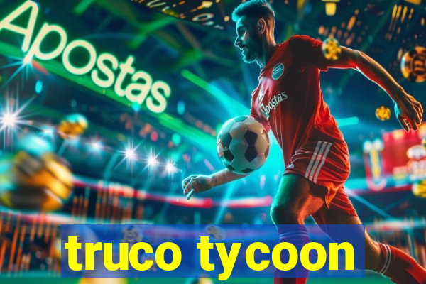 truco tycoon